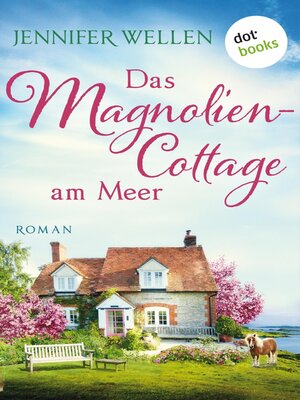 cover image of Das Magnoliencottage am Meer